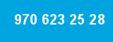 970 623 25 28 970 623 25 28